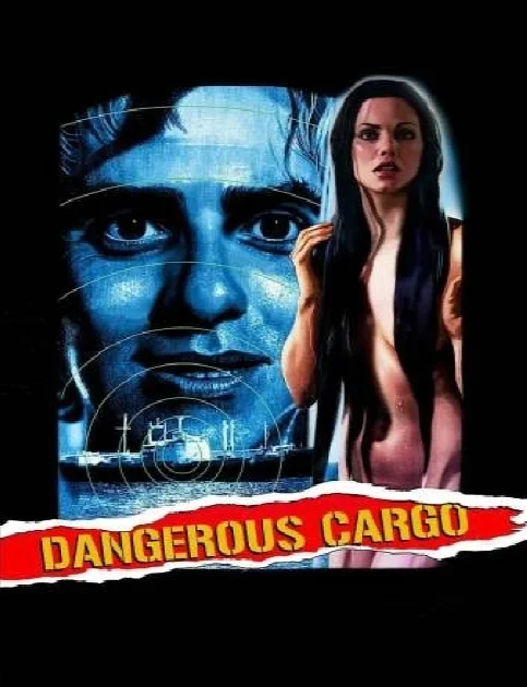 Dangerous Cargo (1996) UNRATED English Movie
